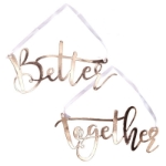 Picture of Rose Gold Better Together Chair Signs