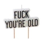 Picture of F*ck You 're Old Birthday Cake Candle